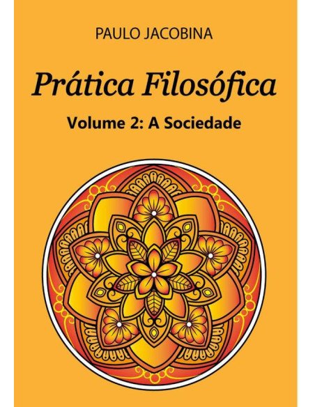 Prática Filosófica:A Sociedade