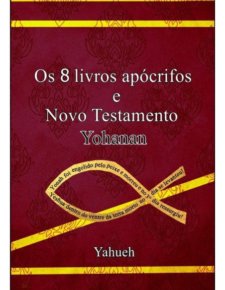Os Sete Livros Apócrifos - Novo Testamento Yohanan