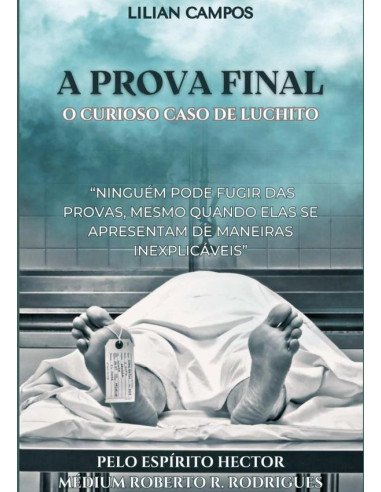 A Prova Final:O CURIOSO CASO DE LUCHITO