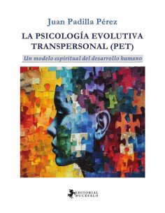 La psicología evolutiva transpersonal (PET):Un modelo espiritual del desarrollo humano