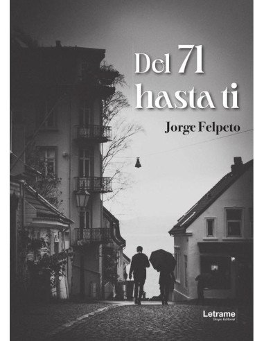 Del 71 hasta ti