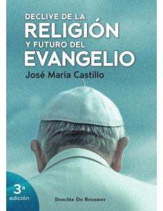 Declive de la religión y futuro del evangelio