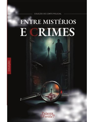 Entre mistérios e crimes