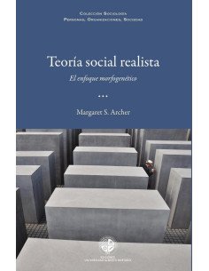 Teoría social realista: el enfoque morfogenético