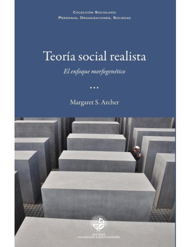 Teoría social realista: el enfoque morfogenético
