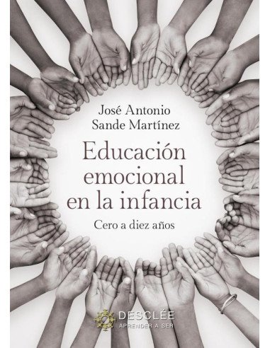 Educación emocional en la infancia:Cero a diez años