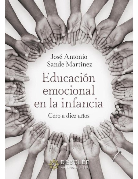 Educación emocional en la infancia:Cero a diez años