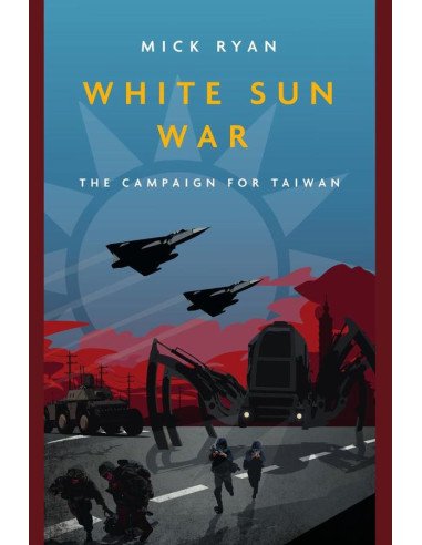 White Sun War:The Campaign for Taiwan