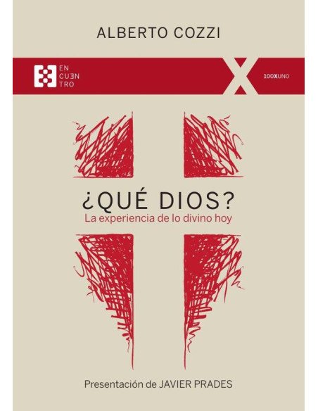 ¿Qué Dios?:La experiencia de lo divino hoy