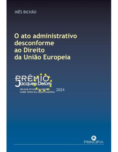 O Ato Administrativo disconforme ao Direito da União Europeia