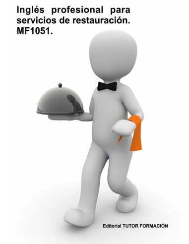 Inglés profesional para servicios de restauración. MF1051.