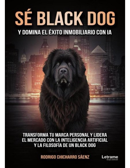 Sé black dog y domina el éxito inmobiliario con IA