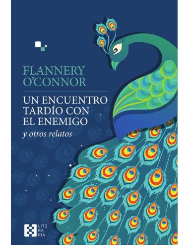 Un encuentro tardío con el enemigo:y otros relatos