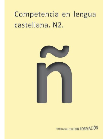 Competencia en lengua castellana. N2.