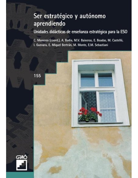 Ser estratégico y autónomo aprendiendo:Unidades didácticas de enseñanza estratégica para la ESO