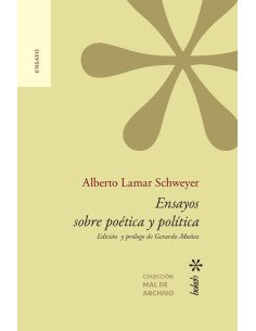 Ensayos sobre poética y política:Edición y prólogo de Gerardo Muñoz