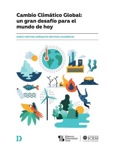 Cambio Climático Global:un gran desafío para el mundo de hoy