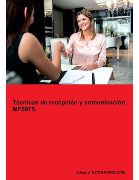 Técnicas de recepción y comunicación. MF0975.