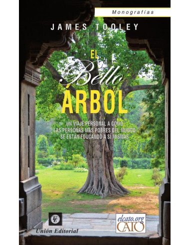 El bello árbol:Un viaje personal a cómo las personas más pobres del mundo se están educando a sí mismas