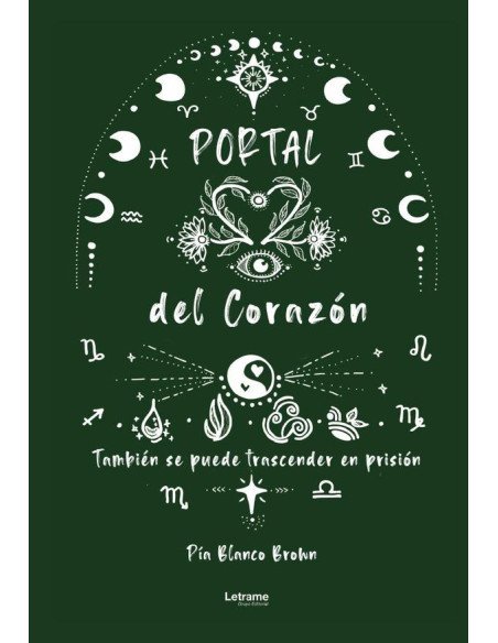 Portal del corazón:También se puede trascender en prisión