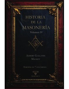 Historia de la Masonería 4 (7 volúmenes)