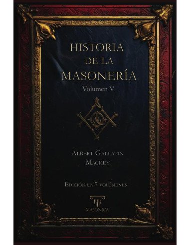 Historia de la Masonería 5 (7 volúmenes)