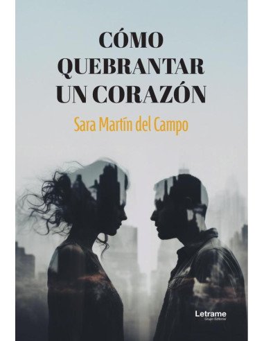 Cómo quebrantar un corazón
