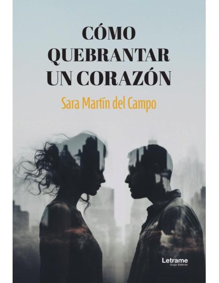 Cómo quebrantar un corazón