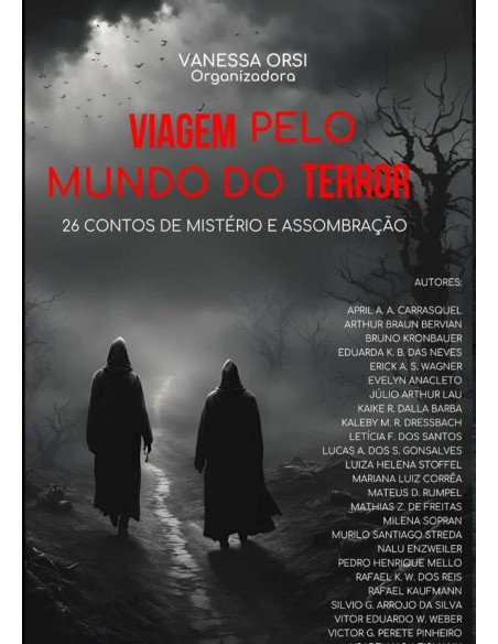 Viagem Pelo Mundo Do Terror:26 contos de mistério e assombração