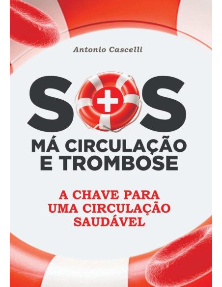 Sos Má Circulação E Trombose:A Chave Para Uma Circulação Saudável