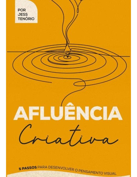 Afluência Criativa:5 Passos para desenvolver o Pensamento Visual