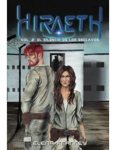 Hiraeth:Vol 2. El silencio de los esclavos
