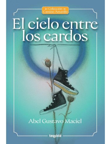 El cielo entre los cardos
