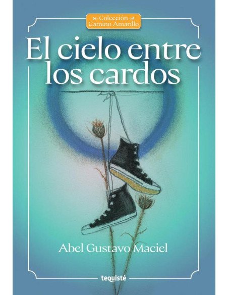 El cielo entre los cardos