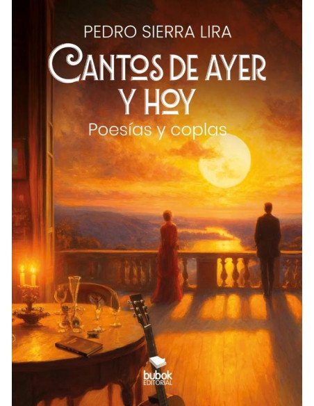 Cantos de ayer y hoy:Poesías y coplas