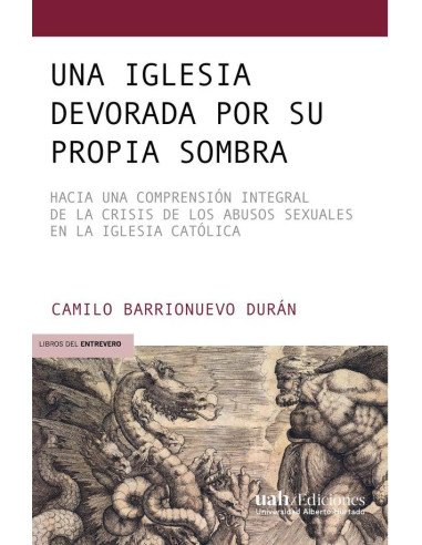 Una Iglesia devorada por su propia sombra:Hacia una comprensión integral de la crisis de los abusos sexuales en la Iglesia Católica