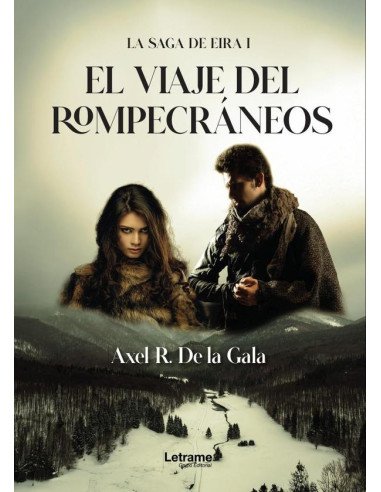 El viaje del rompecráneos:La saga de Eira I