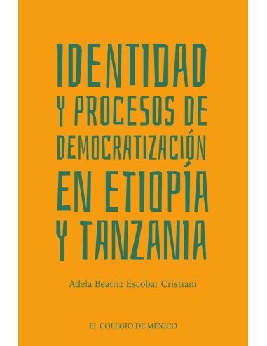 Identidad y Procesos de Democratización en Etiopía y Tanzania