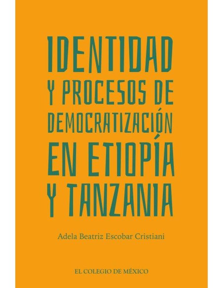 Identidad y Procesos de Democratización en Etiopía y Tanzania