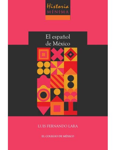 Historia mínima del español de México