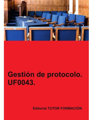 Gestión de protocolo. UF0043.