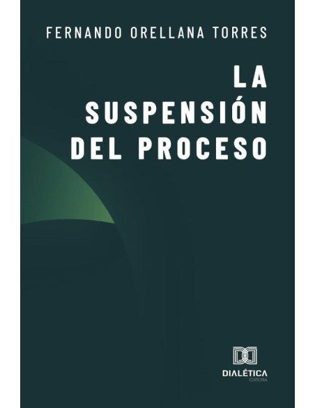 La Suspensión del Proceso
