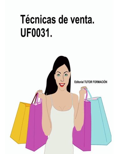 Técnicas de venta. UF0031.