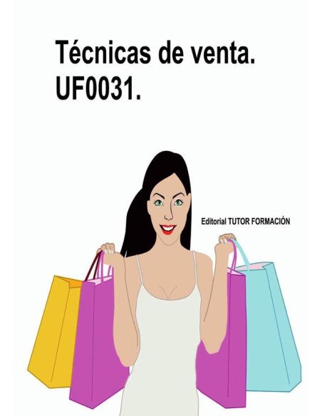 Técnicas de venta. UF0031.