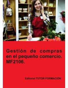 Gestión de compras en el pequeño comercio. MF2106.