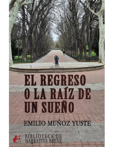 El regreso o la raíz de un sueño