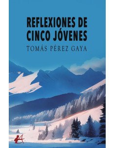 Reflexiones de cinco jóvenes