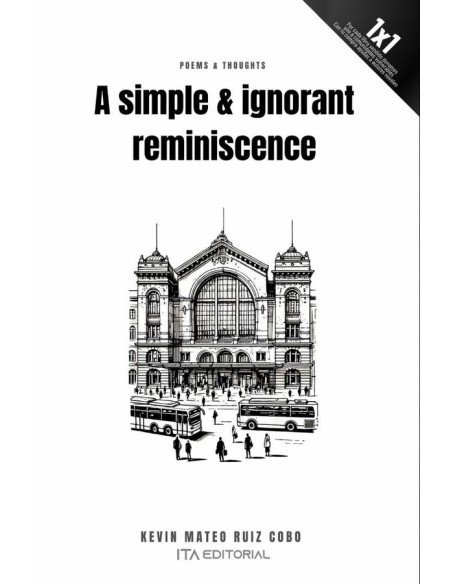 A simple & ignorant reminiscence