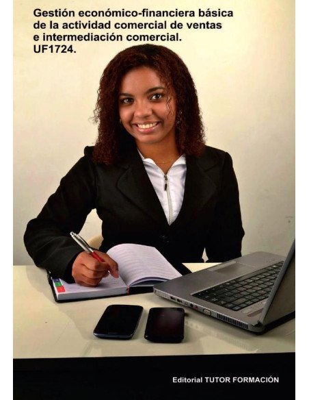 Gestión económico-financiera básica de la actividad comercial de ventas e intermediación comercial. UF1724.