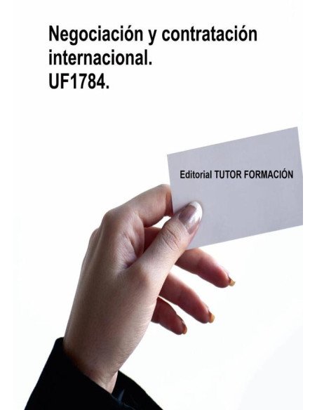 Negociación y contratación internacional. UF1784.